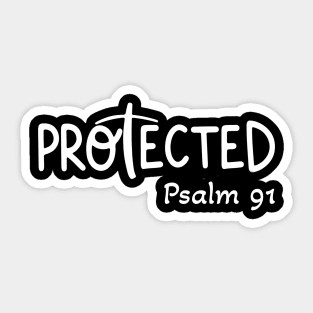 Psalm 91 Protected Sticker